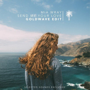 Send Me Your Love (Goldwave Edit)