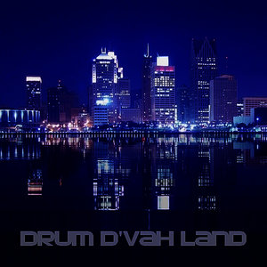 Drum D'vah Land