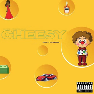 Cheesy (Explicit)