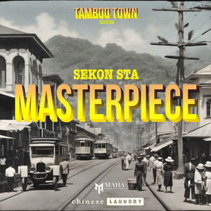 Masterpiece (Tamboo Town Riddim)