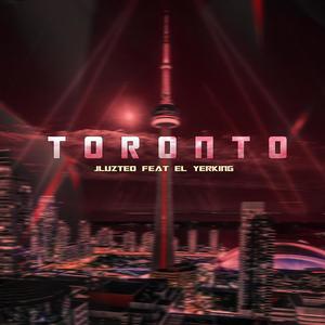 Toronto (feat. El Yerking) (Explicit)