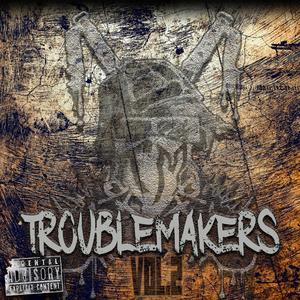 Troublemakers, Vol. 2 (Explicit)