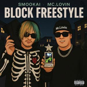 BLOCK FREESTYLE. (feat. Mc.Lovin) (Explicit)