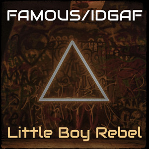Famous / Idgaf (Explicit)