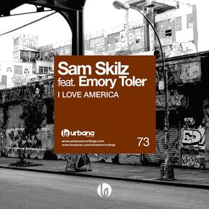 Sam Skilz - I Love America (feat. Emory Toler) (Andrey Exx Remix)