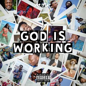 God Is Working (Explicit)