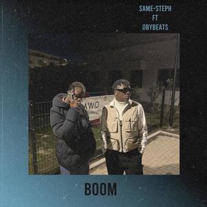 BOOM (feat. OBYBEATS) [Explicit]