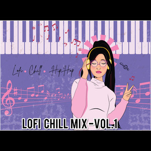 Lofi Chill Mix,Vol.1