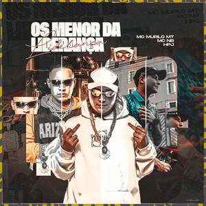 Os Menor da Liderança (Explicit)