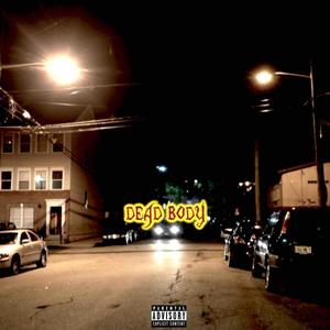 Dead Body(feat. 921) (Explicit)