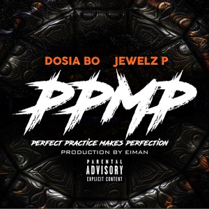 PPMP (feat. Jewelz P) (Explicit)