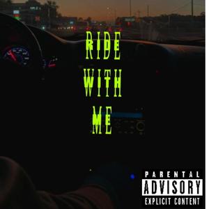 Ride With Me (Explicit)