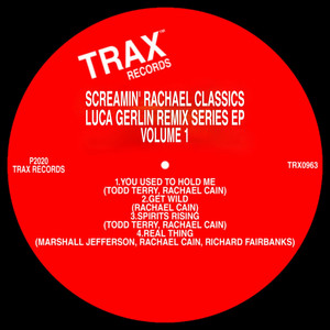 Screamin' Rachael Classics (Luca Gerlin Remix Series, Vol. 1)