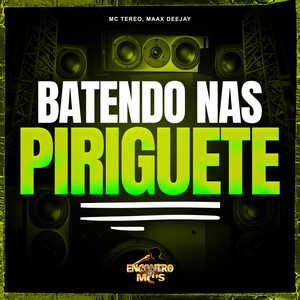 Batendo Nas Piriguete (Explicit)