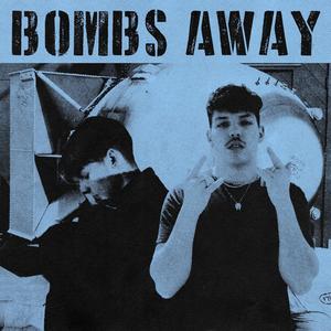 Bombs Away (Explicit)