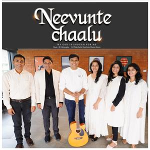 Neevunte Chaalu (feat. Philip Gariki, Sharon Sisters & Nissi John)