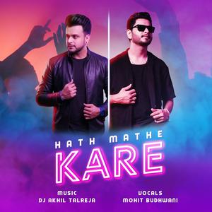 Hath Mathe Kare (feat. Mohit Budhwani)