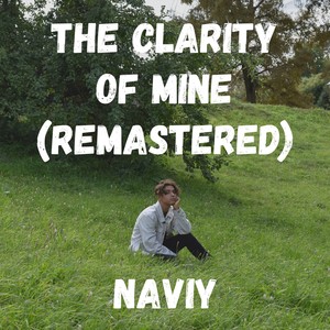 The Clarity of Mine (Remaster)