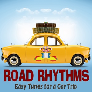 Road Rhythms (Easy Tunes for a Car Trip)