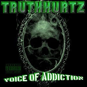 Voice Of Addiction (Explicit)