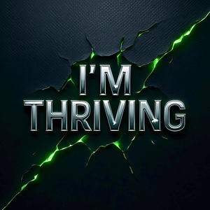 I'm Thriving