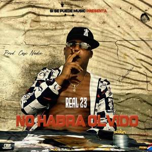 NO HABRÁ OLVIDO (Explicit)