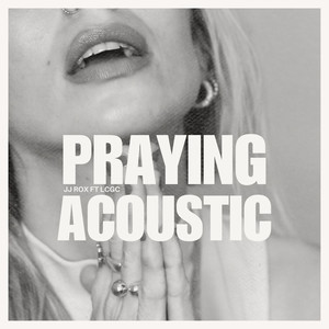 Praying (Acoustic)