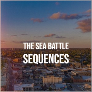 The Sea Battle Sequences