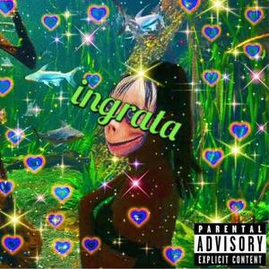 ingrata (Explicit)