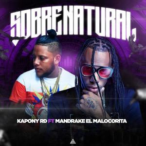 Sobrenatural (feat. Mandrake el malocorita) [Explicit]