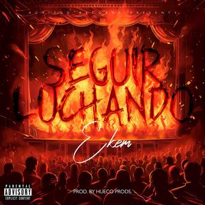 Seguir luchando (Explicit)