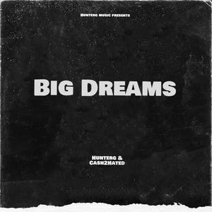 Big Dreams (Explicit)