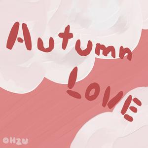 AUTUMN LOVE