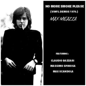 NO MORE SMOKE PLEASE (Vinyl Demos 1974)