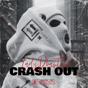 Crash Out (Explicit)