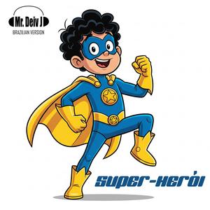 SUPER-HERÓI (Brazilian Version)