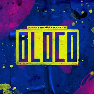 Bloco(feat. Dj Aka M)