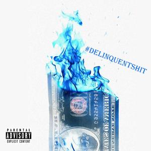 Get This Money Delinquentmix (feat. Kyle Mack, M.A.G, 94 Cove, ION & Chad Roto) (Explicit)