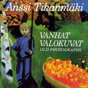 Vanhat valokuvat / Old Photographs