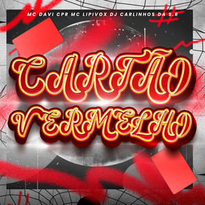 CARTÃO VERMELHO (Explicit)
