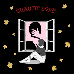 CHAOTIC LOVE (Explicit)