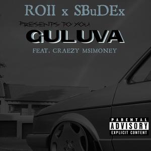 GULUVA (feat. SBUDEX & Craezy Msimoney)
