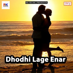 Dhodhi Lage Enar