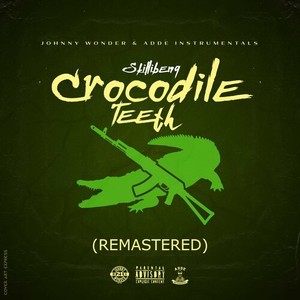 Crocodile Teeth (Remastered) [Explicit]