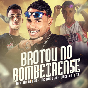 Brotou no Bombeirense (Explicit)