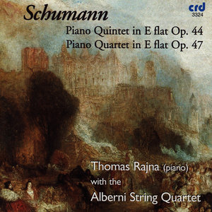 Schumann: Piano Quintet Op. 44 and Piano Quartet Op. 47