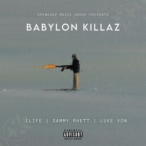 Babylon Killaz (Explicit)