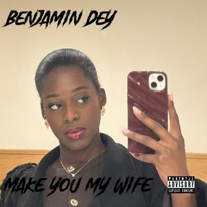 Make You My Wife