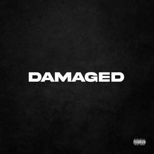 Damaged (Explicit)