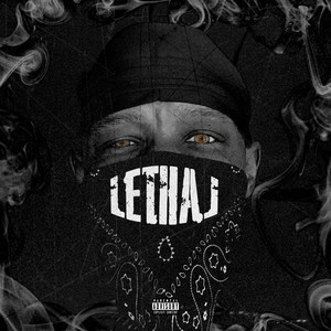 Lethal (Explicit)